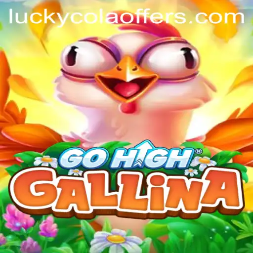 Discover the Exciting World of GoHighGallina: The Thrilling New Game with a Luckycola Twist