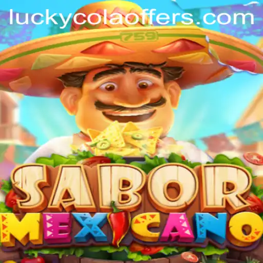 Discover the Vibrant World of SaborMexicano: A LuckyCola Adventure