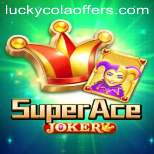 The Thrilling Adventure of SuperAceJoker: A Guide with LuckyCola